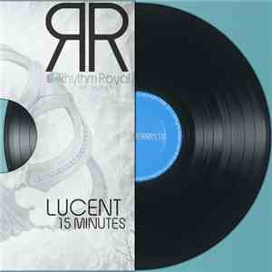 Lucent - 15 Minutes