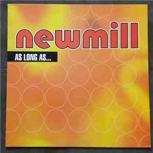 Newmill - As Long As...