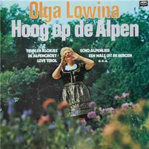 Olga Lowina - Hoog Op De Alpen