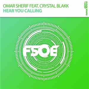 Omar Sherif  Feat. Crystal Blakk - Hear You Calling