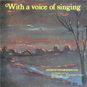 Ontmoetingskerkkoor - With A Voice Of Singing