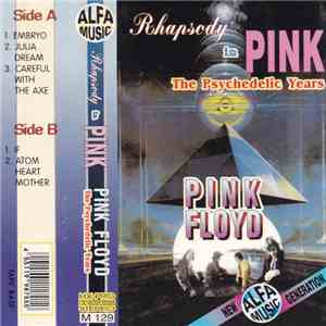 Pink Floyd - Rhapsody In Pink (The Psychedelic Years)