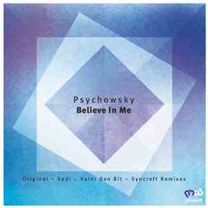 Psychowsky - Believe In Me