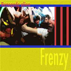 Renegade Alien - Frenzy