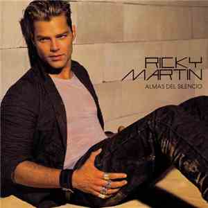 Ricky Martin - Almas Del Silencio