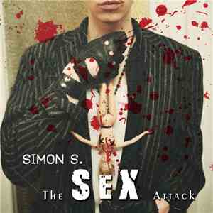 Simon S.  - The SEX Attack