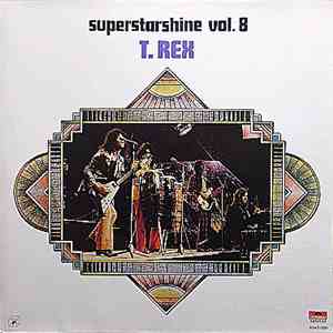T. Rex - Superstarshine Vol. 8