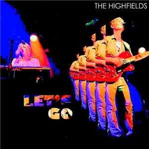 The Highfields - Let's Go