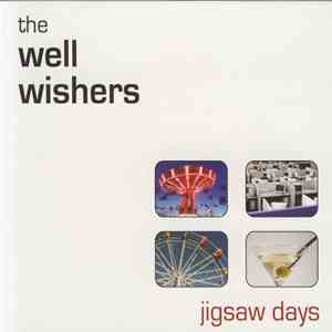 The Well Wishers - Jigsaw Days