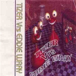 Tizer Vrs Eddie Wray - Tizer Vrs Eddie Wray