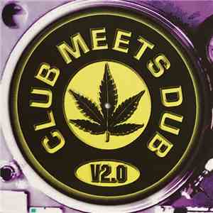 Various - Club Meets Dub V2.0
