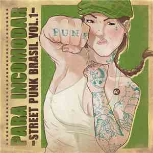 Various - Para Incomodar (Street Punk Brasil Vol.1)