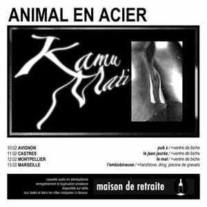 Animal En Acier - Kamu Mati