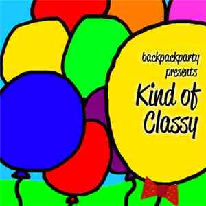 Backpackparty - Kind Of Classy