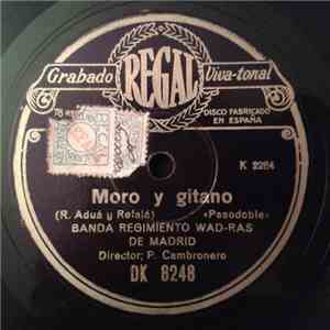 Banda Regimiento Wad-Ras De Madrid - Moro Y Gitano / La Telesfora