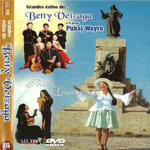 Betty Veizaga Y El Grupo Pukaj Wayra - Grandes Exitos De Betty Veizaga