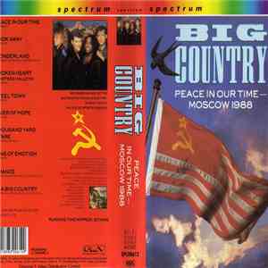 Big Country - Peace In Our Time - Moscow 1988