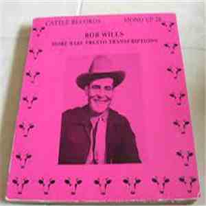 Bob Wills - More Rare Presto Transcriptions