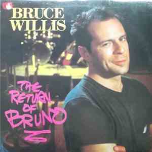Bruce Willis - The Return Of Bruno