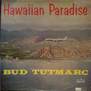 Bud Tutmarc - Hawaiian Paradise