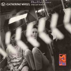 Catherine Wheel - Delicious