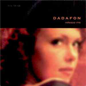 Dadafon - Release Me