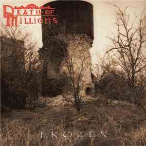 Death Of Millions - Frozen