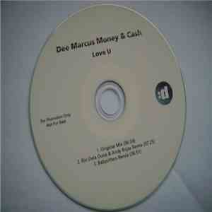 Dee Marcus, Money & Cash - Love U