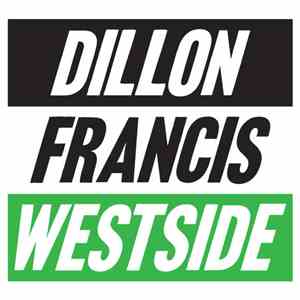 Dillon Francis - Westside!