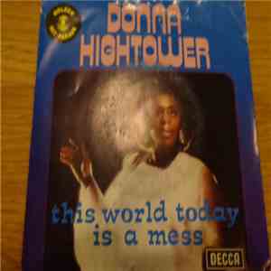 Donna Hightower - This World Today Is A Mess