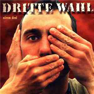 Dritte Wahl - Nimm Drei