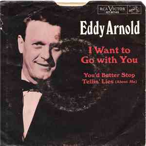 Eddy Arnold - I Want To Go With You