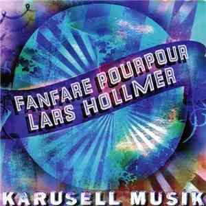 Fanfare Pourpour & Lars Hollmer - Karusell Musik