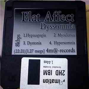 Flat Affect - Dyssomnia