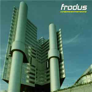 Frodus - Conglomerate International
