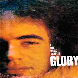 Glory  - A Meat Music Sampler