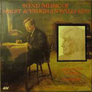 Gustav Holst, Ralph Vaughan Williams, Denis Wick, London Wind Orchestra - W ...
