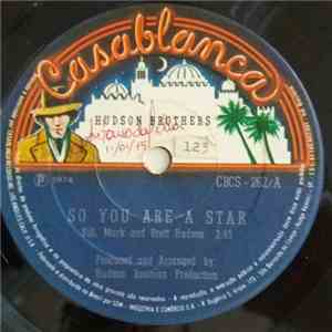 Hudson Brothers - So You Are A Star