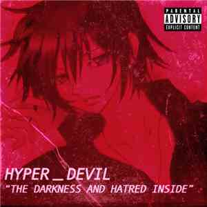 hyper_devil - The Darkness And Hatred Inside