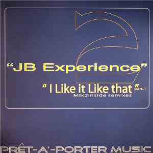 JB Experience - I Like It Like That (Mix2Inside Remixes Part 1)