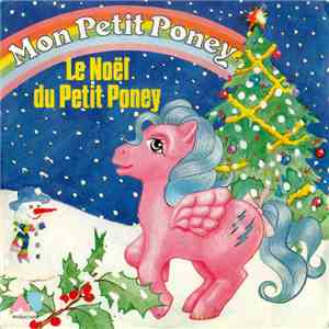 Jean-François Porry, Gérard Salesses - Mon Petit Poney Le Noel Du Petit Pon ...
