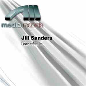 Jill Sanders - I Can't Feel It