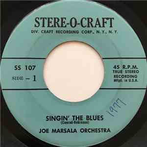 Joe Marsala And His Orchestra - Singin' The Blues / Wolverine Blues