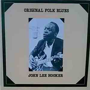 John Lee Hooker - Original Folk Blues