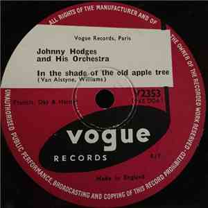 Johnny Hodges And His Orchestra - In the shade of the old apple-tree / Perd ...