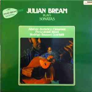 Julian Bream - Julian Bream Plays Sonatas