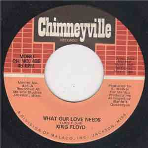 King Floyd - What Our Love Needs