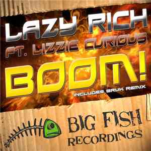 Lazy Rich feat. Lizzie Curious - Boom!
