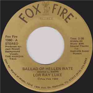 Lor Ray Luke - Ballad Of Hellen Wate / Half Way To Paradise