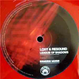Loxy & Resound - League Of Shadows / Metro